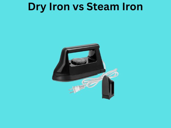 Dry Iron vs Steam Iron