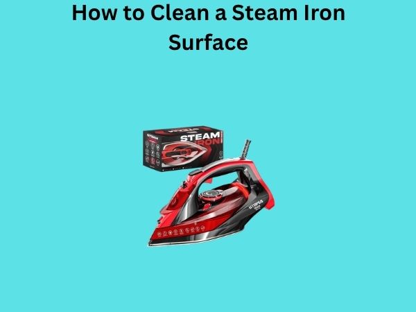 How to Clean a Steam Iron Surface