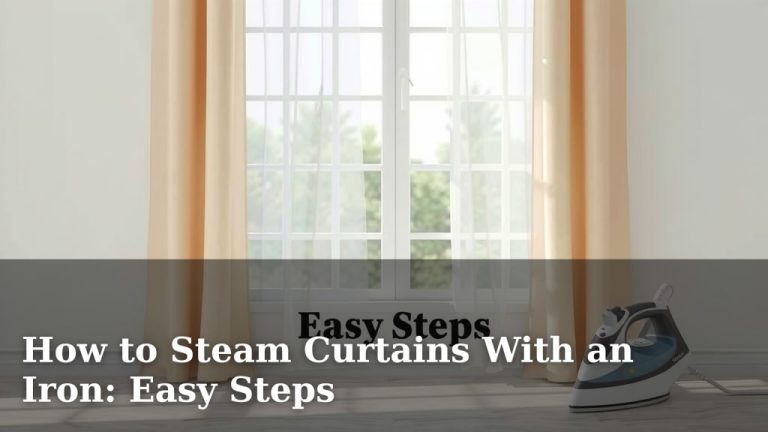 How to Steam Curtains With an Iron: Easy Steps