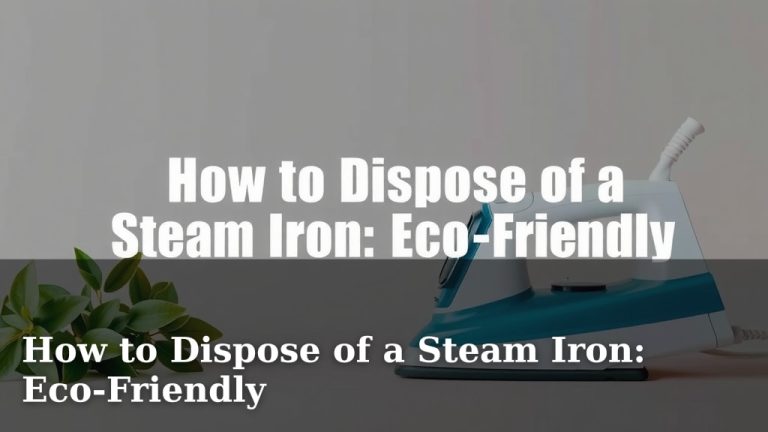 How to Dispose of a Steam Iron: Eco-Friendly