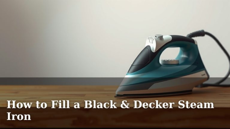 How to Fill a Black & Decker Steam Iron
