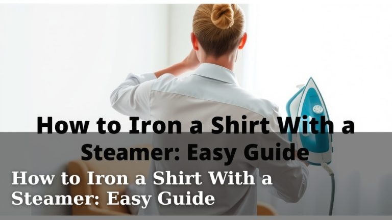 How to Iron a Shirt With a Steamer: Easy Guide
