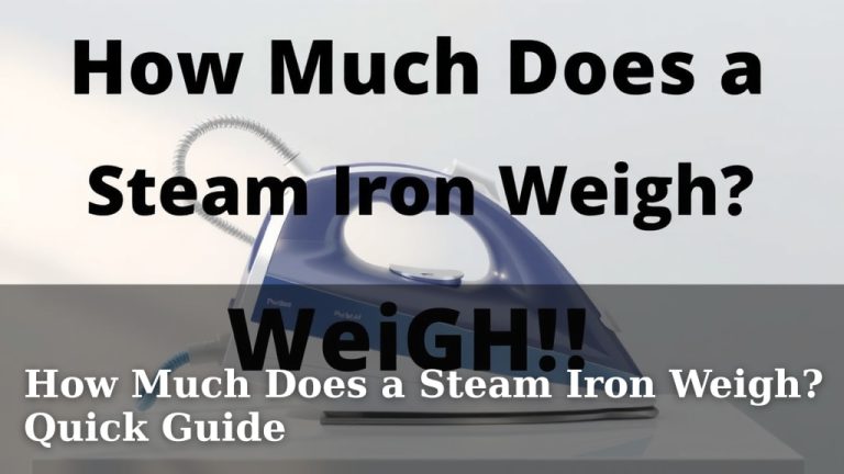 How Much Does a Steam Iron Weigh? Quick Guide