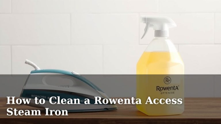 How to Clean a Rowenta Access Steam Iron