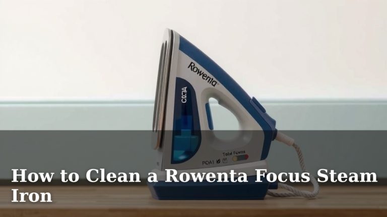 How to Clean a Rowenta Focus Steam Iron