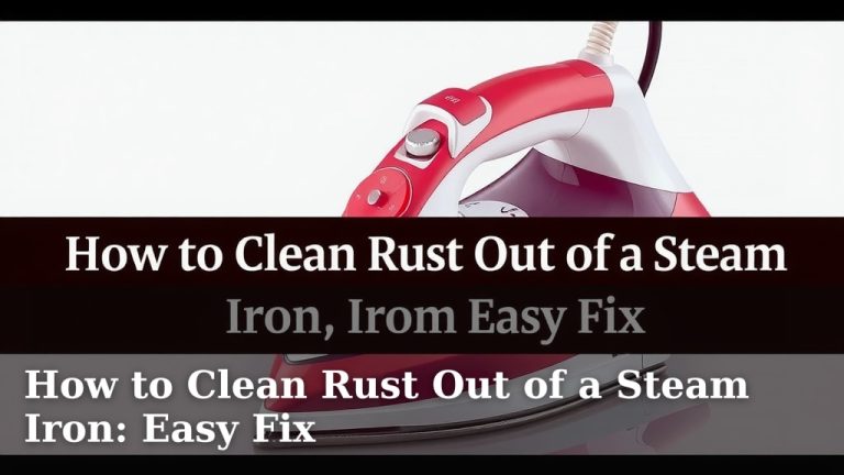 How to Clean Rust Out of a Steam Iron: Easy Fix