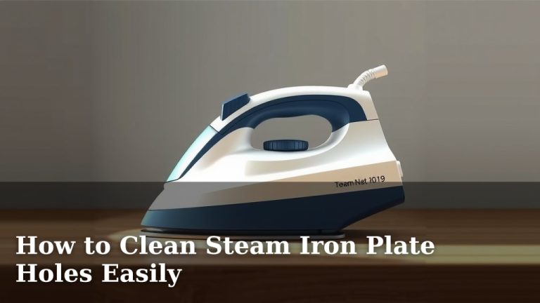 How to Clean Steam Iron Plate Holes Easily