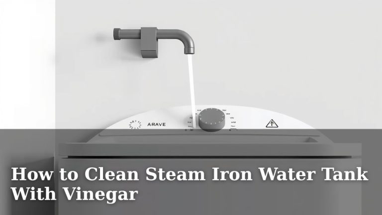 How to Clean Steam Iron Water Tank With Vinegar