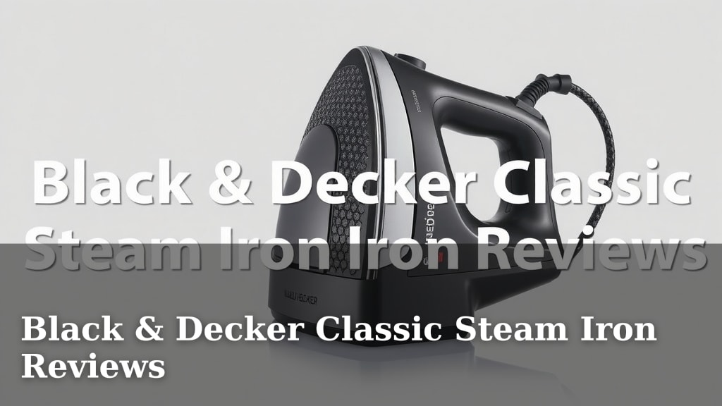 Black & Decker Classic Steam Iron Reviews