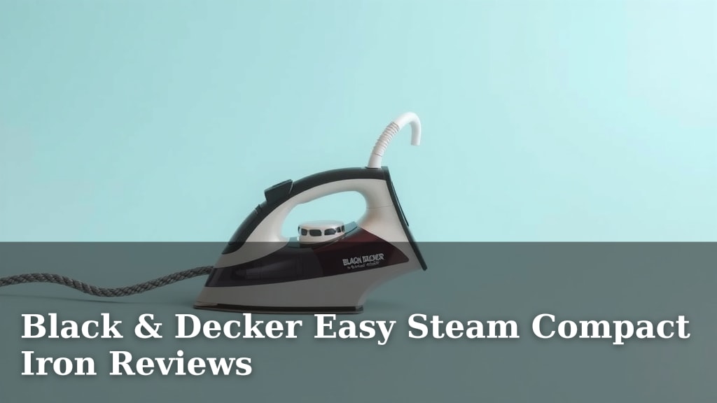 Black & Decker Easy Steam Compact Iron Reviews